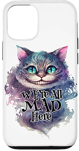 Hülle für iPhone 14 Pro Grinsekatze We're All MAD Here Alice im Wunderland Zitat