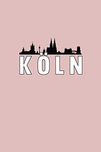 Cahier de Cologne: Cologne cahier agenda agenda livre d'écriture |en pot / pointillé (120 pages, 15, 2 x 22, 9 cm, 6 x 9 ... ) cadeau pour les ... : des carnets de voyage et de notes)