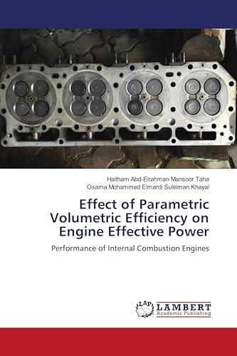 Effect of Parametric Volumetric Efficiency on Engine Effective Power: Performance of Internal Combustion Engines