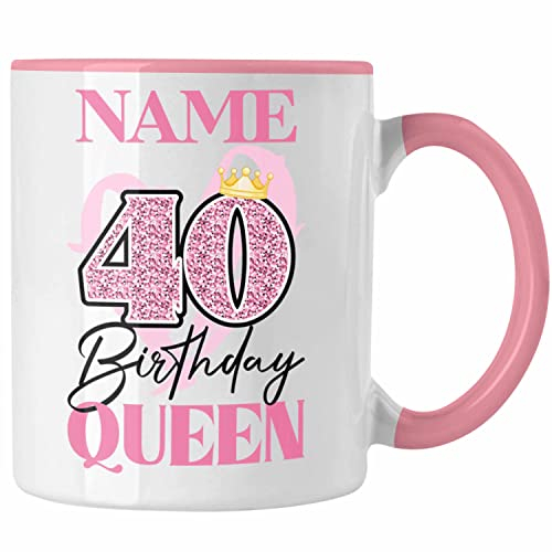 Trendation - Personalisierte 40. Geburtstag Tasse Frauen Birthday Queen 40er Geschenkidee Frau Freundin Mutteer Lustiger Spruch (Rosa)