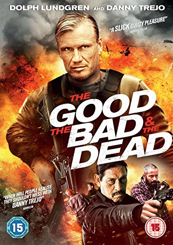 Good The Bad And The Dead, The