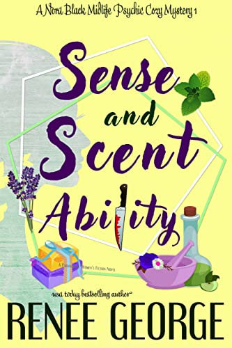 Sense and Scent Ability (A Nora Black Midlife Psychic Mystery Book 1) (English Edition)