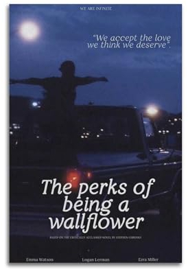 suumyo The Perks of Being A Wallflower-Poster, Raumdekoration, ästhetisches Poster, künstlerisches Poster für Schlafzimmer, Wohnzimmer, Wände, 30 x 45 cm, ungerahmter Stil