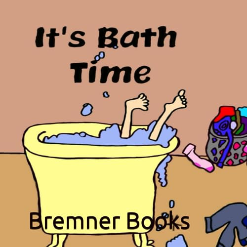 It's Bath Time: Steps to Self Care for Young Girls-A Fun Rhyming Picture Book for Little Kids