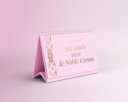 365 jours avec le Noble Coran (rose) sagesses et méditations
