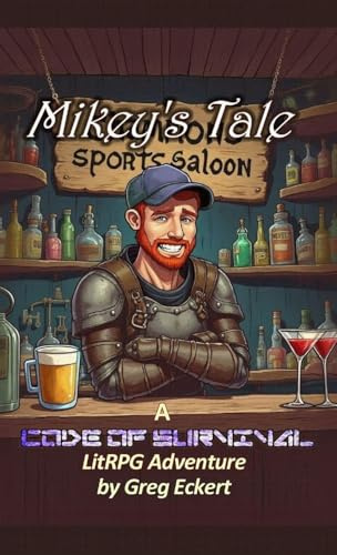 Mikey's Tale: A Code of Survival LitRPG Adventure (The Code of Survival)
