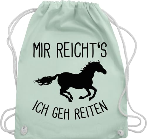 Shirtracer Turnbeutel Rucksack - Pferde und Zubehör - Mir reichts ich geh Reiten mit Pferd I Geschenk Reiter I Pferdemädchen - Unisize - Pastell Grün - reiterzubehör reit zubehöhr pferdemotiv horses