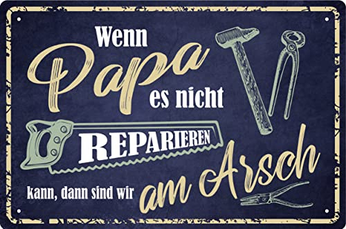 Geschenkeparadies 24 Blechschild wenn Papa es nicht repariert 20x30cm Geschenke Papa Männertag Vatertag Weihnachten