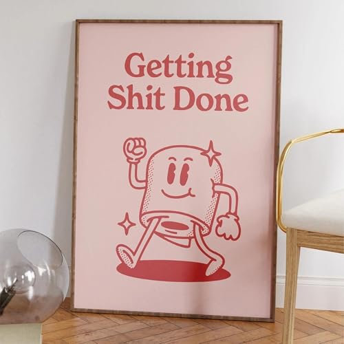 Lustiges Badezimmer-Schild, Poster, rosa, Retro, „Getting Shit Done“, Zitat, Leinwanddrucke, Kunst zum Malen, Wandbild, Toiletten-WC-Dekor, 80 x 120 cm, rahmenlos