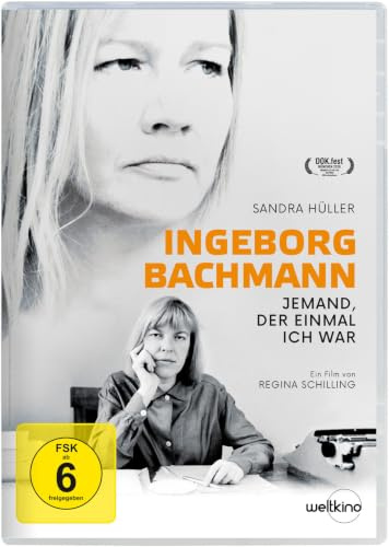 Ingeborg Bachmann - Jemand, der einmal ich war
