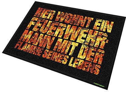 FIRE & FIGHT Streetwear Hier wohnt EIN Feuerwehrmann mit der Flamme seines Lebens Wohnaccessoire Fußmatte