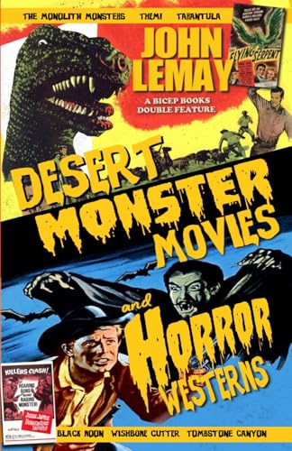 Desert Monster Movies and Horror Westerns