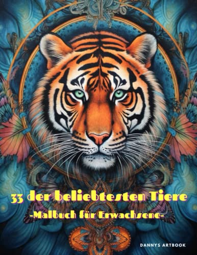 Tier Mandala Buch: Malbuch für Erwachsene und anspruchsvolle Kinder
