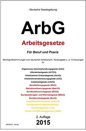 ArbG - Arbeitsgesetze 2015: Arbeitsgesetze 2015