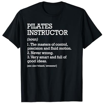 Pilates Instructor Job Definition Lustiger Pilates Lehrer T-Shirt