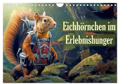 Eichhörnchen im Erlebnishunger (Wandkalender 2026 DIN A4 quer), CALVENDO Monatskalender: Tierisch gute Abenteuer (CALVENDO Spass)