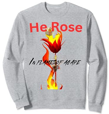 Il se leva comme la rose Sweatshirt