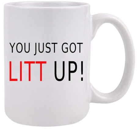 Kaffeetasse mit Aufschrift You Just Got Litt Up, Louis Litt, für Fernsehsendungen, Fans, Tasse, Anzug, Liebhaber, Geschenke, Weihnachten, weißer Elefant, Geschenke für Boss, Kollegen, Freunde, 425