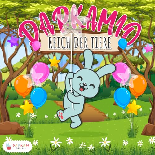 Tauchen Sie ein in die Magie des Bauernhofs mit DAPKAMIO | Die Welt der Tiere: Fesselnde Geschichten und faszinierende Bilder für kleine ... vereint für neugierige junge Geist