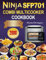 Ninja Combi Multicooker Cookbook: 2000 Days of Quick & Delicious Recipes for Meals, Crisping, Baking, Rice/Pasta, Searing/Sautéing, Steaming, Baking, ... Pizza Making, Slow Cooking, Proofing!