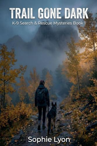 Trail Gone Dark (K-9 Search & Rescue Mysteries, Band 1)