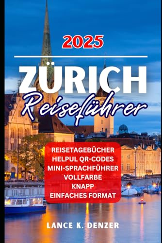 Zürich Reiseführer 2025