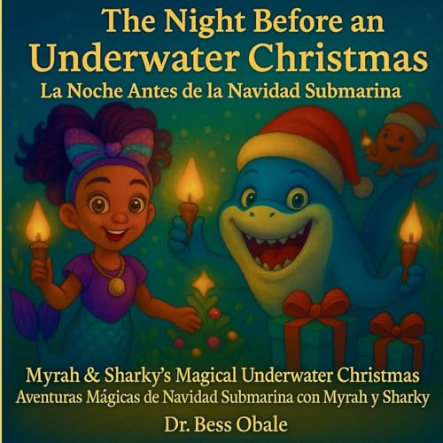 The Night Before an Underwater Christmas (la Noche Antes de la Navidad Submarina)