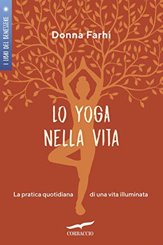 Lo yoga nella vita (Italian Edition)