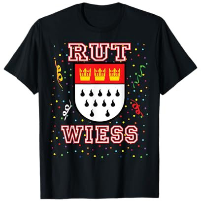 Köln Rut und Wiess Rot Weiss Karneval Kölsch Kölle Alaaf T-Shirt