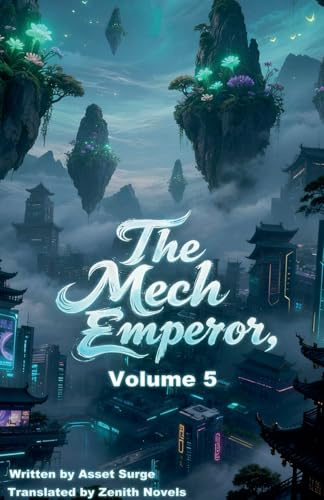 The Mech Emperor, Volume 5