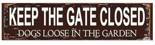 Keep Gate Closed - Dogs Loose in Garden Rustic Metal Sign - 16x4 Inch Vintage Warning Plaque - Outdoor Dog Safety Sign for Gates & Fences