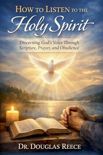How to Listen to the Holy Spirit (Devotionals and Guides, Band 3)
