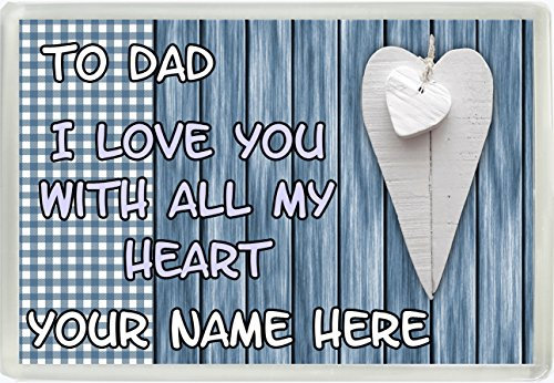 To Dad I Love You With All My Heart Personalised Jumbo Fridge Magnet Gift 156