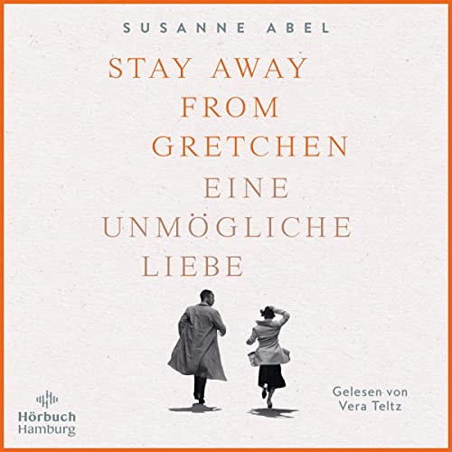 Stay Away from Gretchen - Eine unmögliche Liebe: Die Gretchen-Reihe 1
