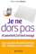 Je ne dors pas et pourtant j'ai tout essayé: Les causes inconscientes des troubles du sommeil (French Edition)