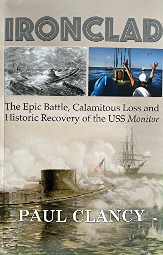 Ironclad: The Epic Battle, Calamitous Loss and Historic Recovery of the USS Monitor (English Edition)