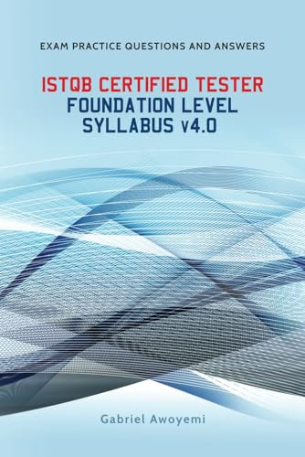 ISTQB Certified Tester Foundation Level v4.0 Practice Questions