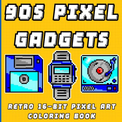 90s Pixel Gadgets: Retro 16-Bit Pixel Art Coloring Book: Vintage 1990s Electronics and Kitchen Items - Relaxing Pixel Designs for Teens and Adults - Bold and easy 41x41 Grid - Single-Sided Pages