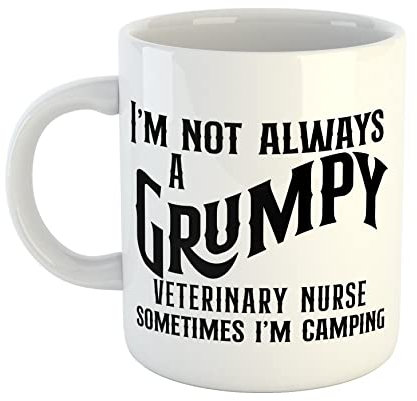 Just The Shirt Personalised I'm Not Always A Grumpy Veterinary Nurse Sometimes I'm Camping White Mug