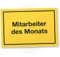 DankeDir! Mitarbeiter des Monats - Schild Spruch 30 x 20 cm Lustige Geschenkidee Büro - Scherzartikel Lustiges Geschenk Kollegen Geburtstagsgeschenk Büro Deko