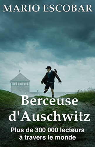 Berceuse d'Auschwitz ( Livre complet): La véritable histoire d'Helen Hannemann, une mère qui s'est battue pour sa famille.