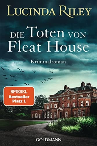 Die Toten von Fleat House: Ein atmosphärischer Kriminalroman von der Bestsellerautorin der „Sieben Schwestern Reihe“