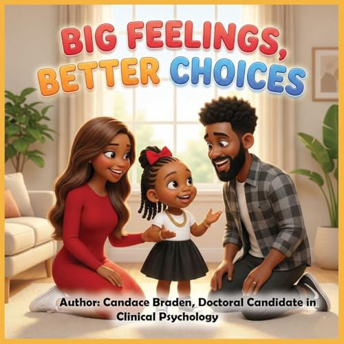 Big Feelings, Better Choices