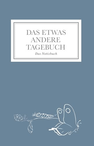 Das etwas andere Tagebuch: Das Notizbuch