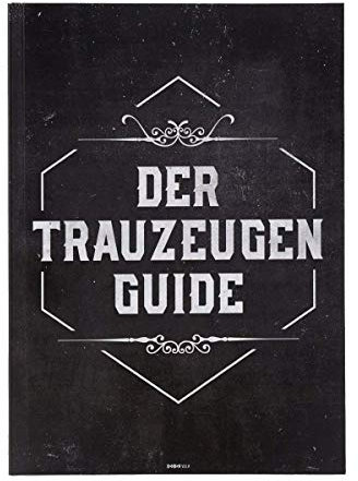 Aufgaben Trauzeuge, Der Trauzeugen Guide - Heft, Trauzeugen Fragen - Geschenkidee mit Checkliste und Tipps für den JGA, die Rede und die Antwort auf: Was macht ein Trauzeuge