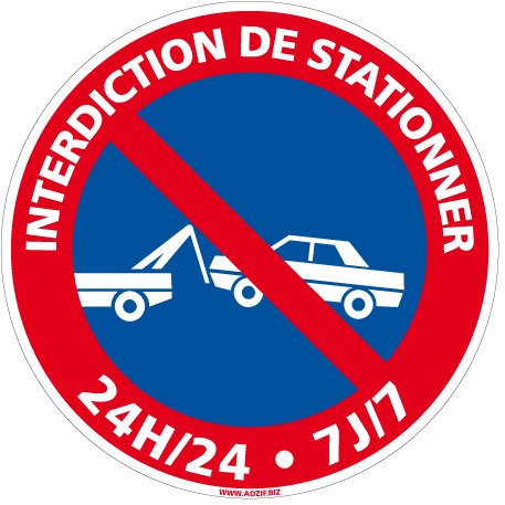 Panneau - Interdiction de Stationner 24H/24 7J/7 - Diamètre 200 mm - Plastique Rigide PVC 1 mm - Protection Anti-UV - Très Résistant en Extérieur