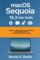macOS Sequoia 15.3 User Guide: A Beginner's Manual for Exploring Features, Boosting Performance, and Personalizing Your System (Mastering IOS and Mac Series ( A FRIENDLY USER GUIDE COLLECTION ))