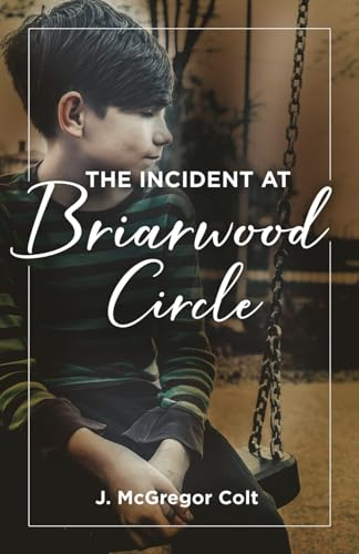 The Incident at Briarwood Circle