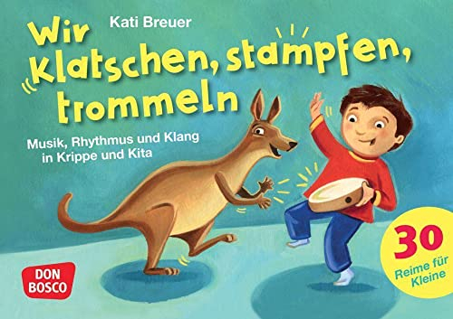 Wir klatschen, stampfen, trommeln: Musikalische Früherziehung mit Orff-Instrumenten trifft auf Sprachförderung. Kartenset mit Klanggeschichten (30 Reime für Kleine auf Bildkarten)