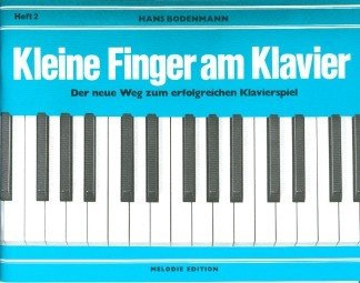 KLEINE FINGER AM KLAVIER 2 - arrangiert für Klavier [Noten / Sheetmusic] Komponist: BODENMANN HANS